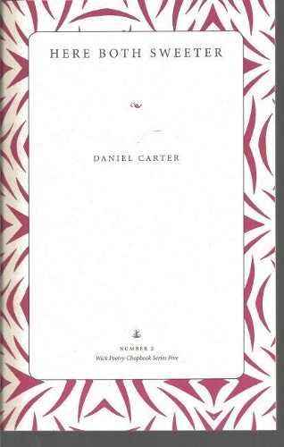 Бумажная книга «Here Both Sweeter: Poems», автор Дэниел Картер - фото №1