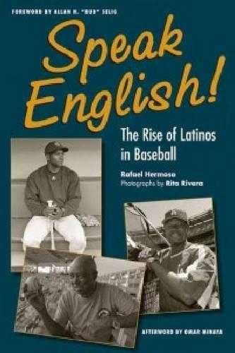 Бумажная книга «Speak English!: The Rise of Latinos in Baseball», автор Рафаэль Эрмосо - фото №1