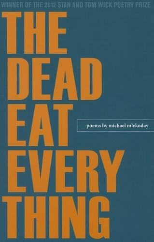 Паперова книга «The Dead Eat Everything», автор Майкл Млекодей - фото №1