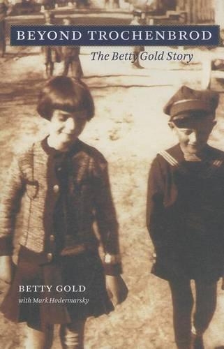 Паперова книга «Beyond Trochenbrod: The Betty Gold Story», автор Бетті Голд - фото №1