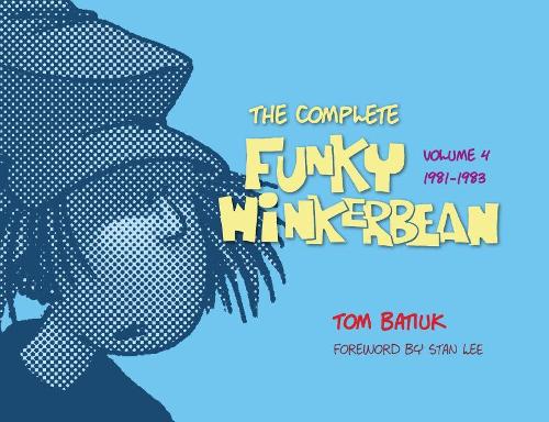 Паперова книга «The Complete Funky Winkerbean: Volume 4, 1981 - 1983», автор Том Батюк - фото №1