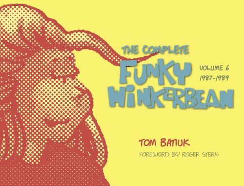 Паперова книга «Funky and Friends: The Complete Funky Winkerbean, Volumes 1 through 6», автор Том Батюк - фото №1