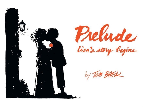 Бумажная книга «Prelude: Lisa's Story Begins», автор Том Батюк - фото №1