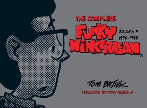 Паперова книга «The Complete Funky Winkerbean, Volume 9, 1996-1998», автор Том Батюк - фото №1