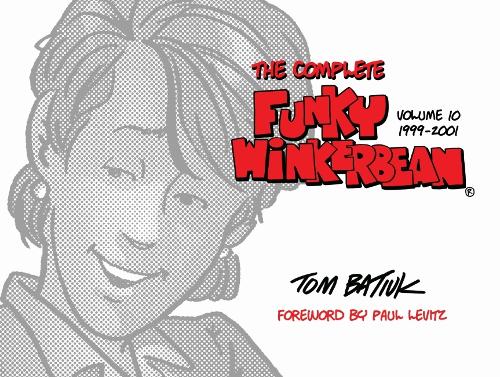 Паперова книга «The Complete Funky Winkerbean, Volume 10, 1999-2001», автор Том Батюк - фото №1