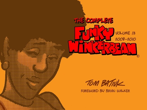 Бумажная книга «The Complete Funky Winkerbean, Volume 13, 2008-2010», автор Том Батюк - фото №1