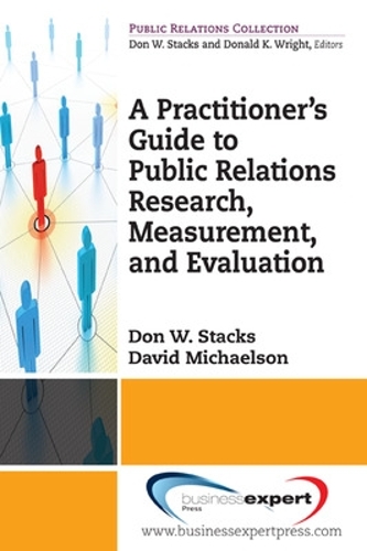 Паперова книга «A Practitioner's Guide to Public Relations Research, Measurement and Evaluation», авторів Девід Майклсон, Дон Стакс - фото №1