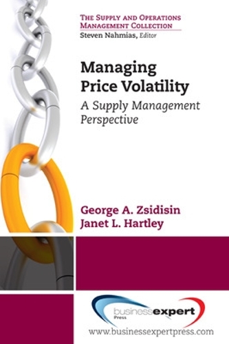 Бумажная книга «Managing Commodity Price Risk: A Supply Chain Perspective», авторов Джордж А. Зсидисин, Джанет Л. Хартли - фото №1