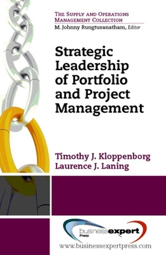 Бумажная книга «Strategic Leadership of Portfolio and Project Management», авторов Лоуренс Дж. Лэнинг, Тимоти Дж. Клоппенборг - фото №1