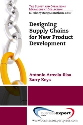 Бумажная книга «Designing Supply Chains for New Product Development», авторов Антонио Арреола-Риса, Барри Киз - фото №1