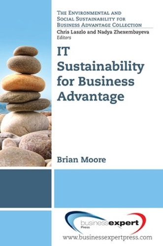 Бумажная книга «IT Sustainability for Business Advantage», автор Брайан Мур - фото №1