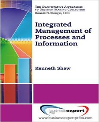 Бумажная книга «Integrated Management of Processes and Information», авторов Кен Шоу, Кеннет Шоу - фото №1