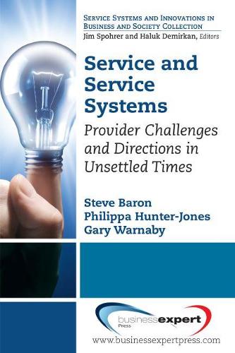 Бумажная книга «Service and Service Systems», авторов Гэри Уорнаби, Филиппа Хантер-Джонс, Стив Барон - фото №1