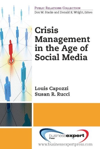 Бумажная книга «Crisis Management in the Age of Social Media», авторов Луи Капоцци, Сьюзен Руччи - фото №1
