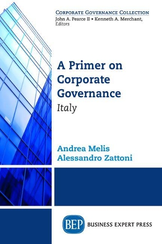 Бумажная книга «A Primer on Corporate Governance: Italy», авторов Алессандро Дзаттони, Андреа Мелис - фото №1