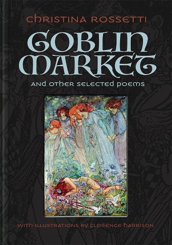 Бумажная книга «Goblin Market and Other Selected Poems», автор Кристина Россетти - фото №1