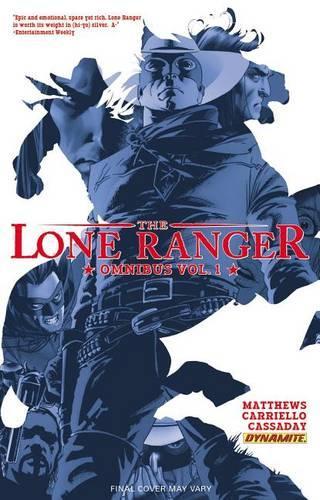 Бумажная книга «The Lone Ranger Omnibus Volume 1», автор Бретт Мэтьюс - фото №1
