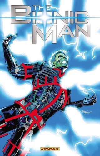 Паперова книга «The Bionic Man Volume 3», автор Аарон Гіллеспі - фото №1