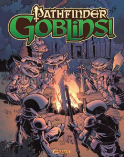 [object Object] «Pathfinder: Goblins!», авторов Адам Уоррен, Карлос Суле, Эрик Траутманн, Эрик Мона, Джеймс Л. Саттер, Ларри Уайт, Оол Аллор, Рэй Фоукс, Рон Марц - фото №1