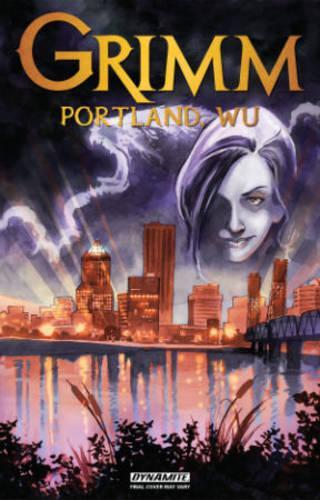 Бумажная книга «Grimm: Portland, Wu», авторов Кайл МакВей, Марк Гаффен - фото №1