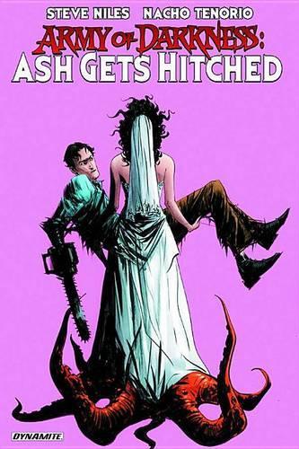 Бумажная книга «Army of Darkness: Ash Gets Hitched», автор Стив Найлз - фото №1