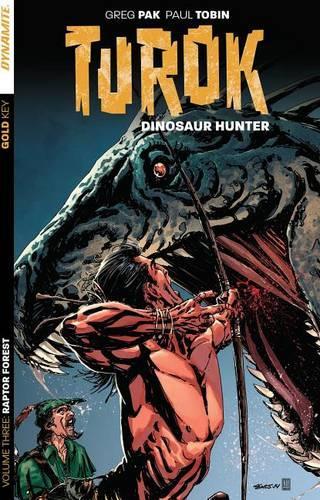 Паперова книга «Turok: Dinosaur Hunter Volume 3», авторів Грег Пак, Пол Тобін - фото №1