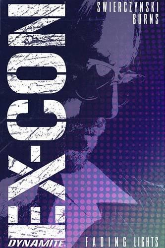Паперова книга «Ex-Con Volume 1», автор Дуейн Сверчінскі - фото №1