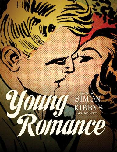 Бумажная книга «Young Romance: The Best of Simon & Kirby's Romance Comics», автор Джо Саймон - фото №1
