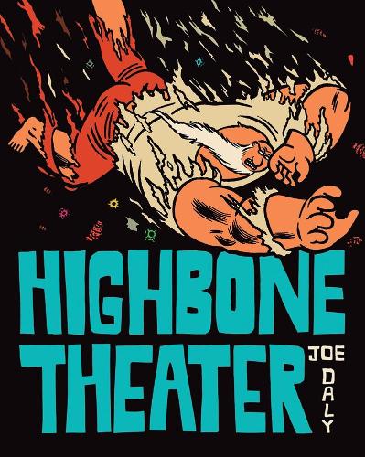 Бумажная книга «Highbone Theater», автор Джо Дейли - фото №1