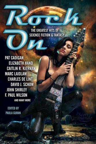 Бумажная книга «Rock On: The Greatest Hits of Science Fiction & Fantasy», авторов Дэвид Дж. Шоу, Элизабет Хэнд, Ф. Пол Уилсон, Джон Ширли, Марк Лэйдлоу, Пэт Кадиган - фото №1