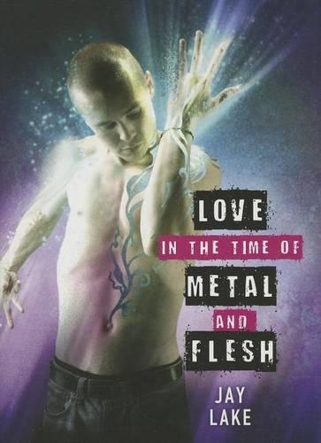 Бумажная книга «Love in the Time of Metal and Flesh», автор Джей Лейк - фото №1