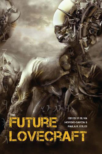 Бумажная книга «Future Lovecraft», авторов Джесси Буллингтон, Мари Несс, Ник Маматас, Пол Джессап - фото №1