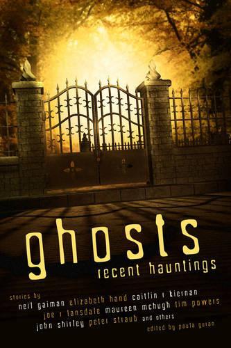 Бумажная книга «Ghosts: Recent Hauntings», авторов Элизабет Хэнд, Джо Р. Лэнсдейл, Джон Ширли, Морин Макхью - фото №1