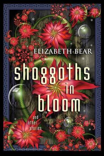Бумажная книга «Shoggoths in Bloom», автор Элизабет Беар - фото №1
