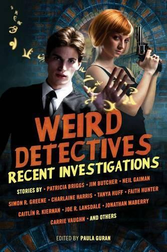 Бумажная книга «Weird Detectives: Recent Investigations», авторов Кэрри Вон, Шарлейн Харрис, Джо Р. Лэнсдейл, Саймон Р. Грин - фото №1