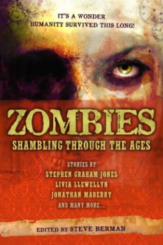 Паперова книга «Zombies: Shambling Through the Ages», авторів Джо МакКінні, Джонатан Маберрі, Лівія Ллевеллін, Скотт Едельман, Сільвія Морено-Гарсія, Стівен Грем Джонс - фото №1
