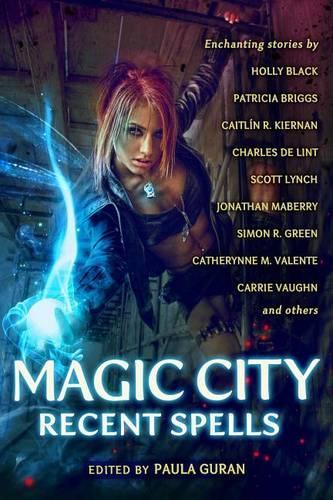 Бумажная книга «Magic City: Recent Spells», авторов Кэрри Вон, Холли Блэк, Джим Батчер, Патриция Бриггс, Саймон Р. Грин - фото №1