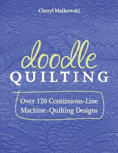 [object Object] «Doodle Quilting: Over 120 Continuous-Line Machine-Quilting Designs», автор Шерил Малковски - фото №1