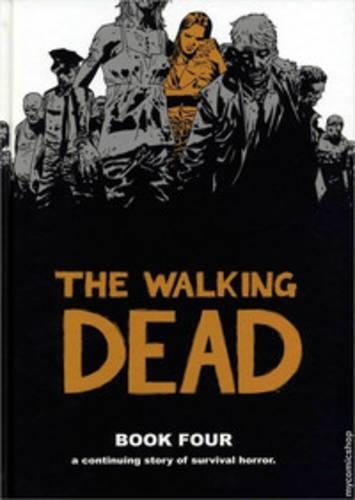 Бумажная книга «The Walking Dead Book 4», автор Роберт Киркман - фото №1