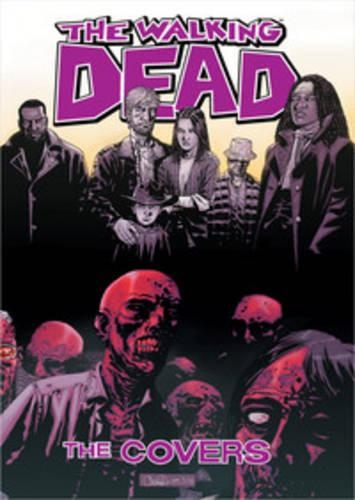 Бумажная книга «The Walking Dead: The Covers Volume 1», автор Роберт Киркман - фото №1