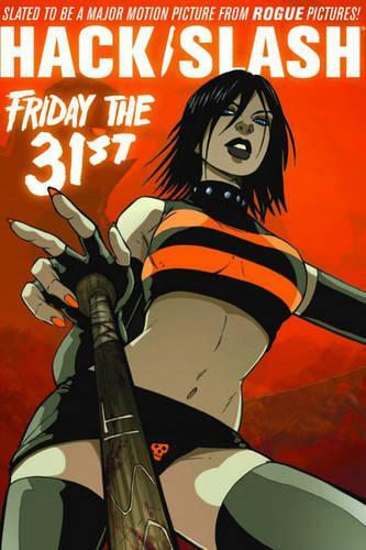 Паперова книга «Hack/Slash Volume 3: Friday the 31st TP», автор Тім Сілі - фото №1
