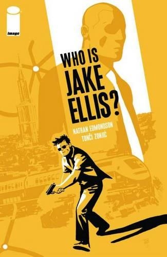 Паперова книга «Who Is Jake Ellis? Volume 1», автор Нейтан Едмондсон - фото №1