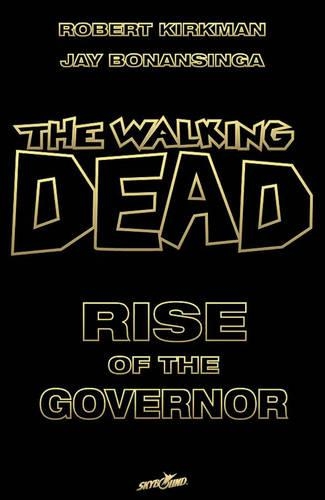 Паперова книга «The Walking Dead: Rise of the Governor Deluxe Slipcase Edition S/N Ltd Ed», автор Роберт Кіркман - фото №1