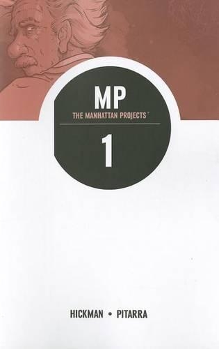 Паперова книга «The Manhattan Projects Volume 1: Science Bad», автор Джонатан Хикман - фото №1