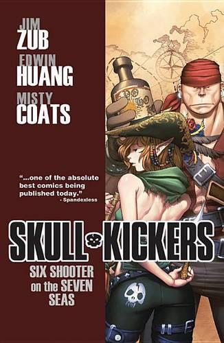 Бумажная книга «Skullkickers Volume 3: Six Shooter on the Seven Seas», автор Джим Зубкавич - фото №1