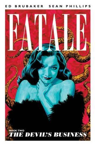 Бумажная книга «Fatale Volume 2: The Devil's Business», автор Эд Брюбейкер - фото №1