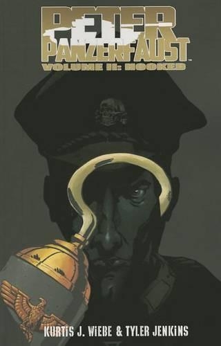 Паперова книга «Peter Panzerfaust Volume 2: Hooked», автор Куртіс Дж. Вібе - фото №1