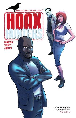 Паперова книга «Hoax Hunters Volume 2: Secrets and Lies TP», авторів Майкл Моречі, Стів Сілі - фото №1