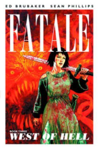 Паперова книга «Fatale Volume 3: West of Hell», автор Ед Брюбейкер - фото №1