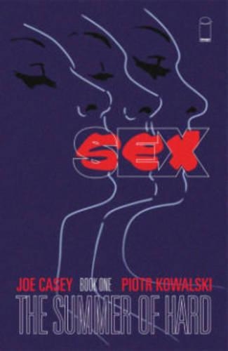 Паперова книга «Sex Volume 1: Summer of Hard», автор Джо Кейсі - фото №1